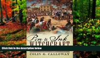 Must Have PDF  Pen and Ink Witchcraft: Treaties and Treaty Making in American Indian History  Full