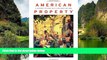 Big Deals  American Property: A History of How, Why, and What We Own  Best Seller Books Most Wanted