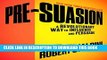 Best Seller Pre-Suasion: A Revolutionary Way to Influence and Persuade Free Read