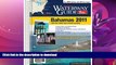 FAVORITE BOOK  Dozier s Waterway Guide Bahamas 2011 FULL ONLINE