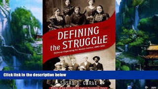 Books to Read  Defining the Struggle: National Organizing for Racial Justice, 1880-1915  Best