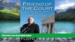 Books to Read  Friend of the Court: On the Front Lines with the First Amendment  Full Ebooks Most