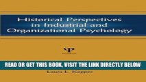 Read Now Historical Perspectives in Industrial and Organizational Psychology (Applied Psychology