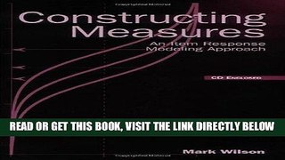 Read Now Constructing Measures: An Item Response Modeling Approach PDF Online