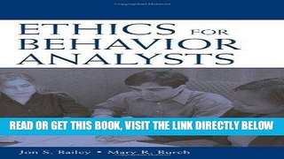 Read Now Ethics for Behavior Analysts: A Practical Guide to the Behavior Analyst Certification