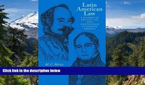 Must Have  Latin American Law: A History of Private Law and Institutions in Spanish America