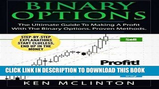 [Free Read] Binary Options: The Ultimate Guide To Making A Profit With The Binary Options. Proven