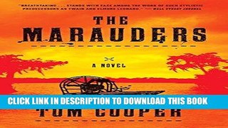 Read Now The Marauders: A Novel Download Book