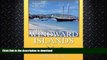 FAVORITE BOOK  A Cruising Guide To The Windward Islands: Martinique, St. Lucia, St. Vincent   The