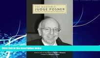 Books to Read  The Quotable Judge Posner: Selections from Twenty-Five Years of Judicial Opinions