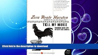 GET PDF  Tell My Horse: Voodoo and Life in Haiti and Jamaica  PDF ONLINE