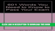 [PDF] 601 Words You Need to Know to Pass Your Exam Full Online