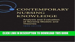 Read Now Contemporary Nursing Knowledge: Analysis and Evaluation of Nursing Models and Theories
