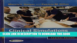 Read Now Pkg: Clinical Simulations for Nursing Education Learner Volume   ACTIVSim Nursing