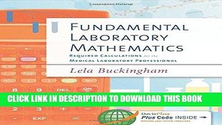 Read Now Fundamental Laboratory Mathematics: Required Calculations for the Medical Laboratory