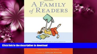 READ  A Family of Readers: The Book Lover s Guide to Children s and Young Adult Literature  BOOK