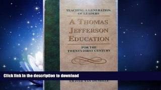 FAVORITE BOOK  A Thomas Jefferson Education Teaching a Generation of Leaders for the Twenty-First