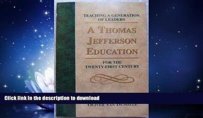 FAVORITE BOOK  A Thomas Jefferson Education Teaching a Generation of Leaders for the Twenty-First