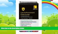 Big Deals  Law Enforcement Field Guide  Full Ebooks Most Wanted