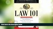 Big Deals  Law 101, 2E: An Essential Reference for Your Everyday Legal Questions  Full Read Most