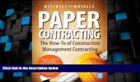Big Deals  Paper Contracting: The How-To of Construction Management Contracting  Full Read Best