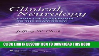 [PDF] Clinical Neurology: From the Classroom to the Exam Room Full Collection