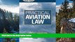 Big Deals  Practical Aviation Law  Full Read Most Wanted