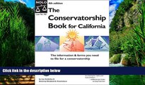 Big Deals  The Conservatorship Book for California  Full Ebooks Best Seller
