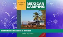READ BOOK  Traveler s Guide to Mexican Camping: Explore Mexico, Guatemala, and Belize with Your