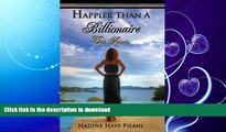 FAVORITE BOOK  Happier Than A Billionaire: The Sequel FULL ONLINE