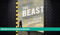 READ  The Beast: Riding the Rails and Dodging Narcos on the Migrant Trail  PDF ONLINE