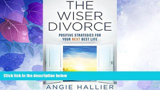 Big Deals  The Wiser Divorce: Positive Strategies for Your Next Best Life  Best Seller Books Most