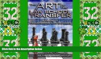 Big Deals  The Art of the Law School Transfer: A Guide to Transferring Law Schools  Best Seller