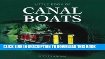 Read Now Little Book of Canal Boats (Little Books) PDF Online