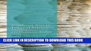 Read Now Southeast Asia in Political Science: Theory, Region, and Qualitative Analysis
