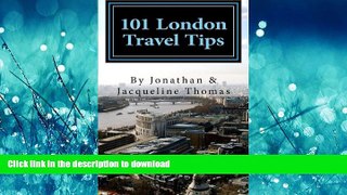 READ THE NEW BOOK 101 London Travel Tips: Your complete guide to making the most of your trips to