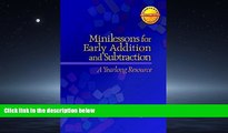 For you Minilessons for Early Addition and Subtraction: A Yearlong Resource (Contexts for Learning