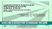 Read Now Understanding Regression Analysis: An Introductory Guide (Quantitative Applications in