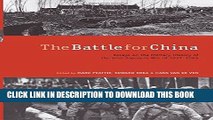 Read Now The Battle for China: Essays on the Military History of the Sino-Japanese War of
