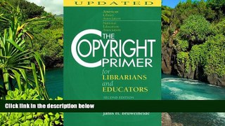 READ FULL  The Copyright Primer for Librarians and Educators  READ Ebook Full Ebook