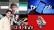 Technews#Smartphone tell your Mood,3 Thousand rupees smartphone ready,5g modem,whatsapp video calling,facebook news