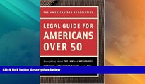 Big Deals  American Bar Association Legal Guide for Americans Over 50: Everything about the Law