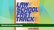 Big Deals  Law School Fast Track: Essential Habits for Law School Success  Full Read Best Seller