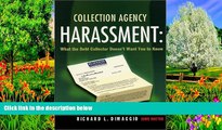 Big Deals  Collection Agency Harassment: What the Debt Collector Doesn t Want You to Know  Full