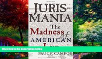Big Deals  Jurismania: The Madness of American Law (Studies of the German Historical Institute,