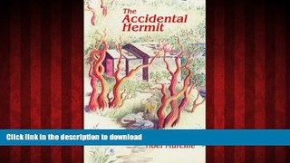 READ ONLINE The Accidental Hermit PREMIUM BOOK ONLINE