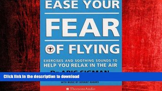 READ THE NEW BOOK Ease Your Fear of Flying (Thorsons audio) READ EBOOK