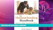 READ BOOK  The Homeschooling Handbook: How to Make Homeschooling Simple, Affordable, Fun, and