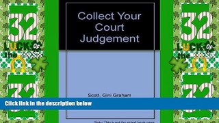 Must Have PDF  Collect Your Court Judgement (How to Collect When You Win a Lawsuit, California