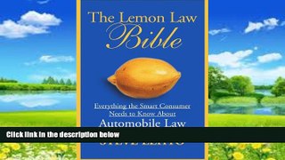 Big Deals  The Lemon Law Bible: Everything the Smart Consumer Needs to Know About Automobile Law